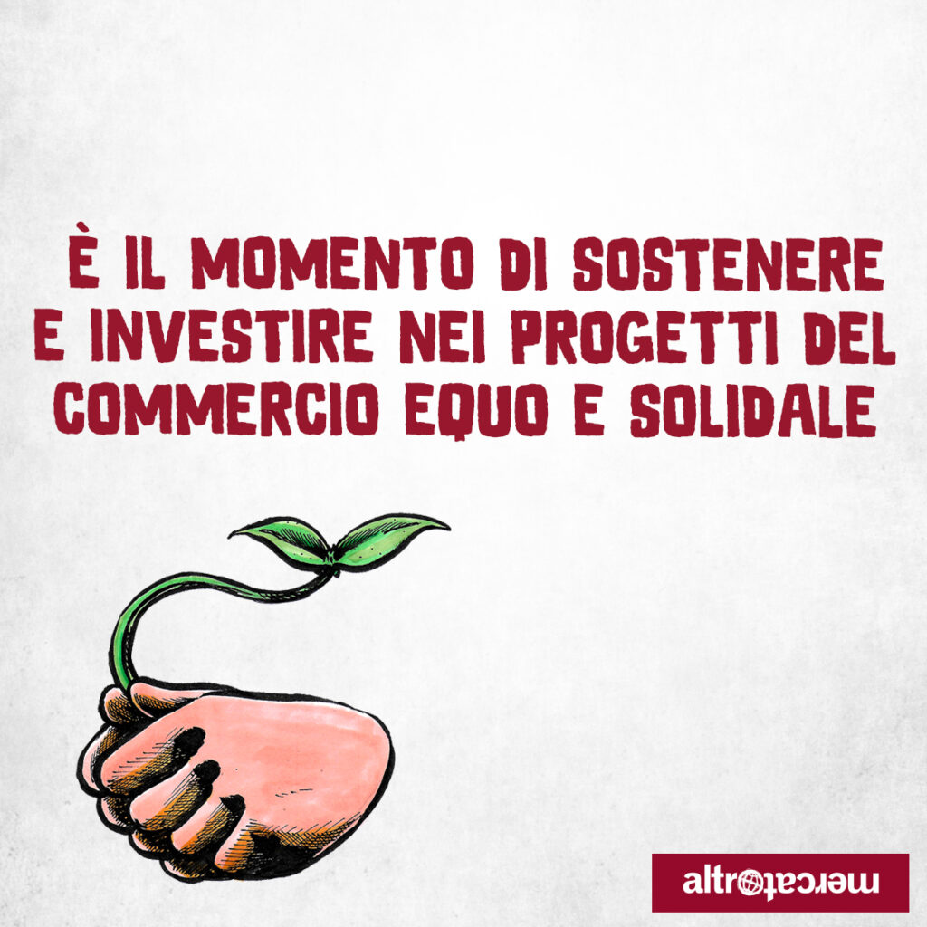 Il momento giusto è adesso. Investire nelcommercio equo